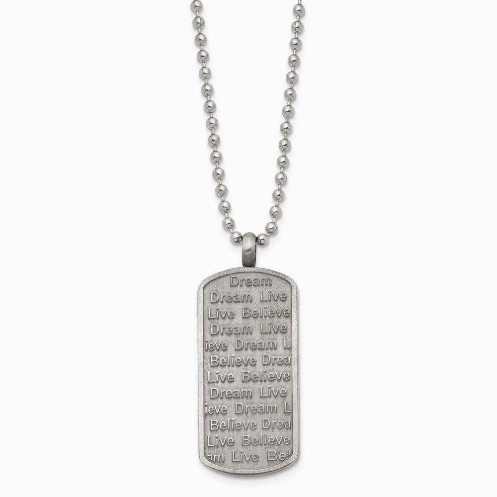 Stainless Steel Matte/Antiqued Live/Dream/Believe Necklace